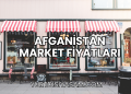 Afganistan Market Fiyatları