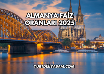 Almanya Faiz Oranları 2025