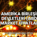 Amerika Birleşik Devletleri (ABD) Market Fiyatları