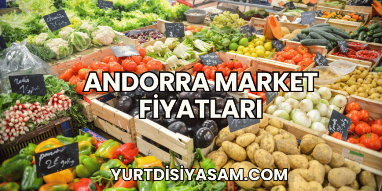Andorra Market Fiyatları