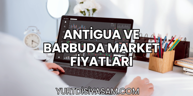Antigua ve Barbuda Market Fiyatları