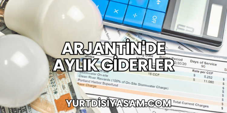 Arjantin'de Aylık Giderler