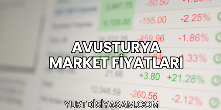 Avusturya Market Fiyatları