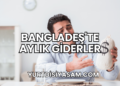 Bangladeş'te Aylık Giderler