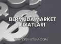 Bermuda Market Fiyatları