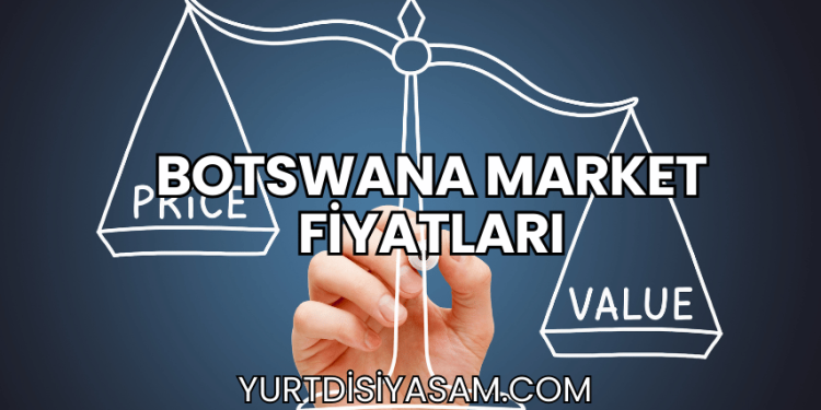 Botswana Market Fiyatları