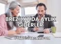 Brezilya'da Aylık Giderler