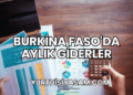Burkina Faso'da Aylık Giderler