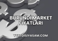 Burundi Market Fiyatları