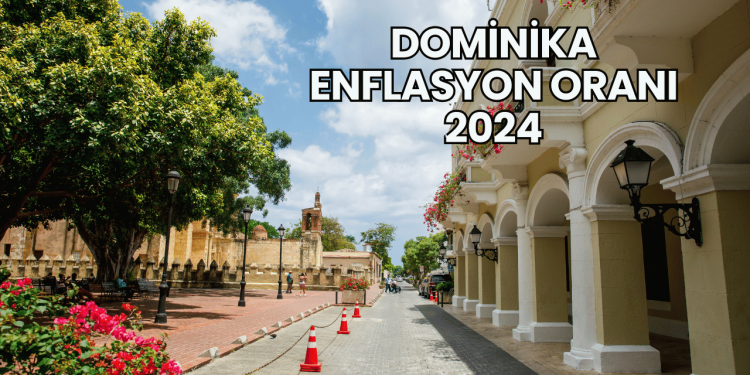 Dominika Enflasyon Oranı 2024