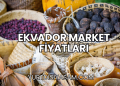 Ekvador Market Fiyatları