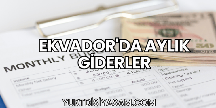 Ekvador'da Aylık Giderler