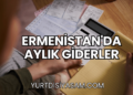 Ermenistan'da Aylık Giderler