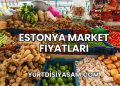 Estonya Market Fiyatları