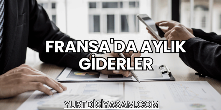 Fransa'da Aylık Giderler