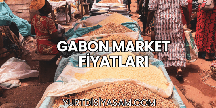 Gabon Market Fiyatları