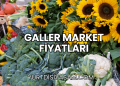 Galler Market Fiyatları