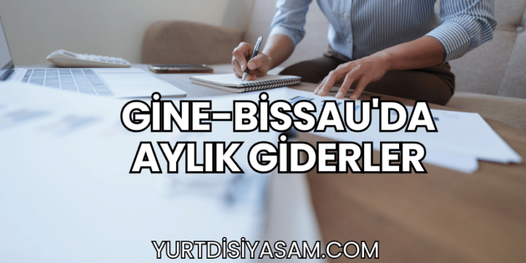 Gine-Bissau'da Aylık Giderler