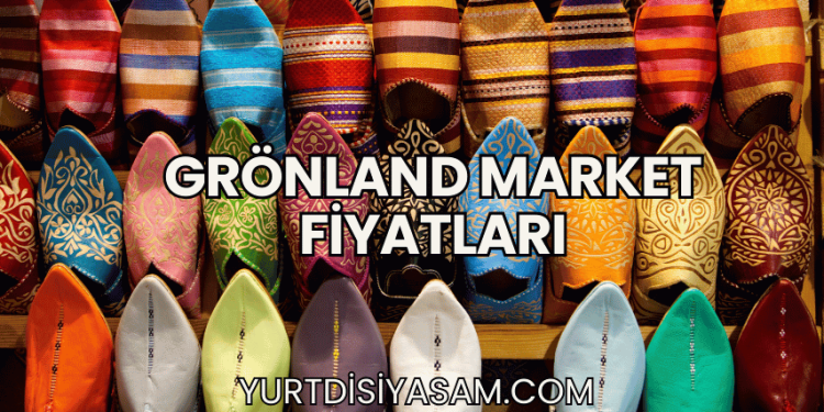 Grönland Market Fiyatları