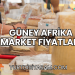Güney Afrika Market Fiyatları