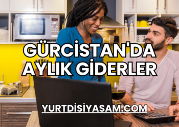 Gürcistan'da Aylık Giderler