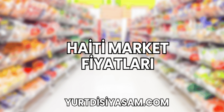 Haiti Market Fiyatları