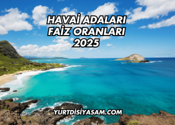 Havai Adaları Faiz Oranları 2025
