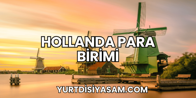 Hollanda Para Birimi