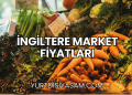 İngiltere Market Fiyatları
