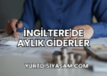 İngiltere'de Aylık Giderler