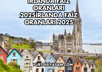 İrlanda Faiz Oranları 2025