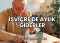 İsviçre'de Aylık Giderler
