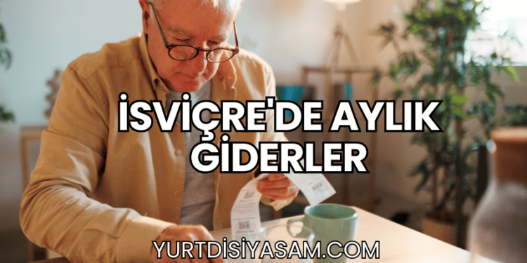İsviçre'de Aylık Giderler