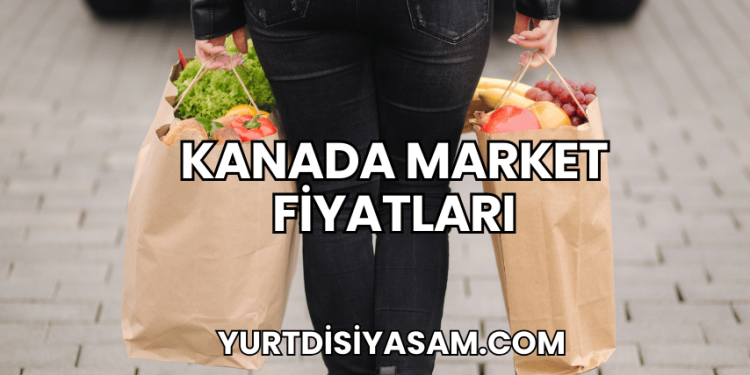 Kanada Market Fiyatları
