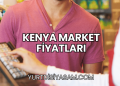 Kenya Market Fiyatları