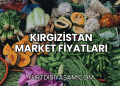 Kırgızistan Market Fiyatları