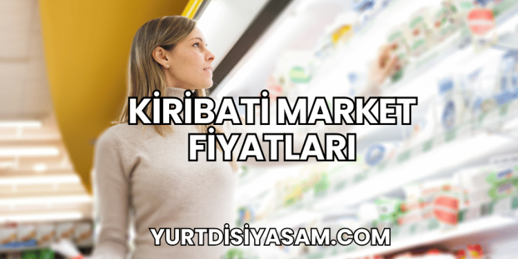 Kiribati Market Fiyatları