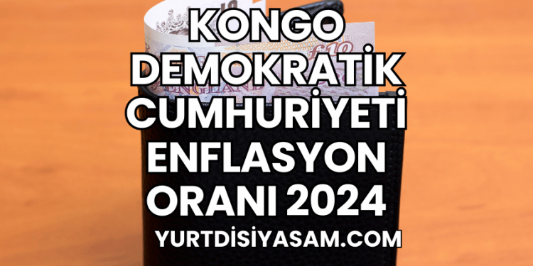 Kongo Demokratik Cumhuriyeti Enflasyon Oranı 2024