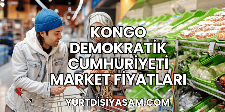 Kongo Demokratik Cumhuriyeti Market Fiyatları
