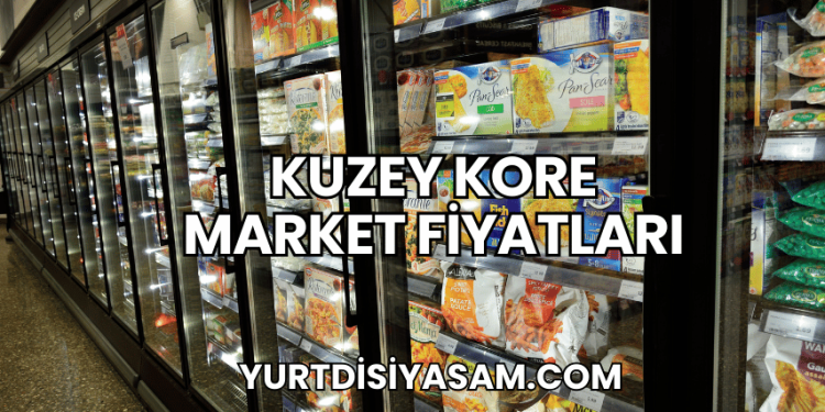 Kuzey Kore Market Fiyatları