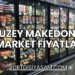 Kuzey Makedonya Market Fiyatları