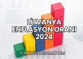 Litvanya Enflasyon Oranı 2024