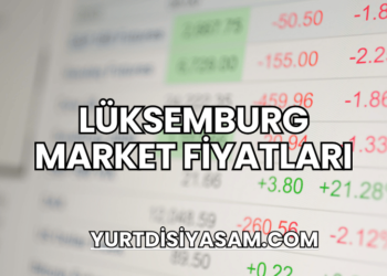 Lüksemburg Market Fiyatları