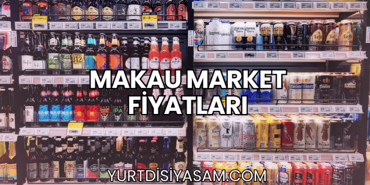 Makau Market Fiyatları