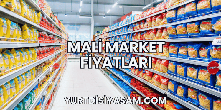 Mali Market Fiyatları