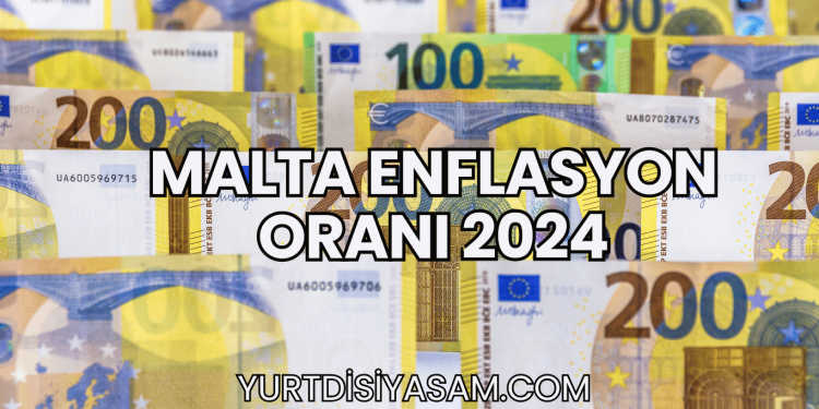 Malta Enflasyon Oranı 2024