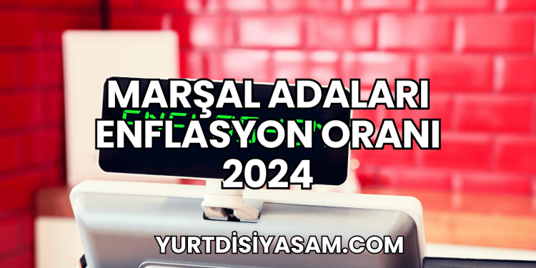 Marşal Adaları Enflasyon Oranı 2024