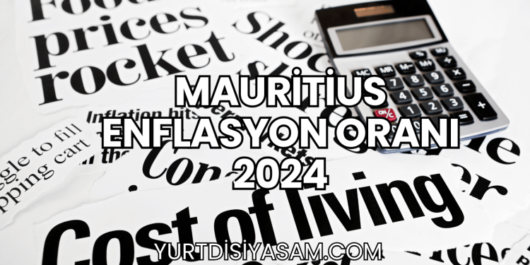 Mauritius Enflasyon Oranı 2024