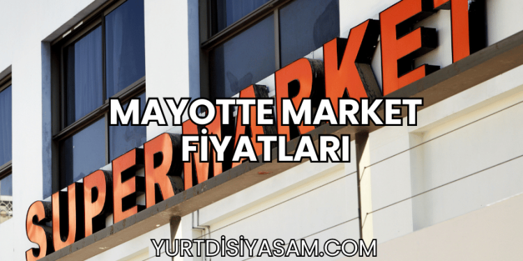 Mayotte Market Fiyatları