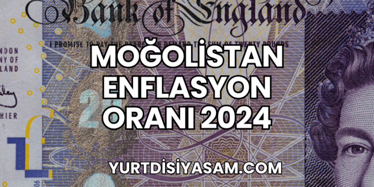 Moğolistan Enflasyon Oranı 2024